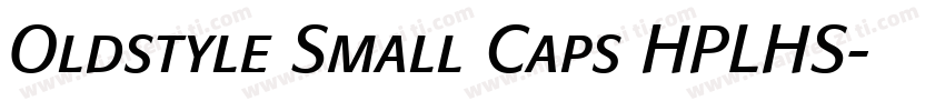 Oldstyle Small Caps HPLHS字体转换